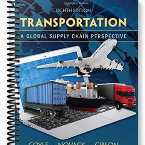 Test Bank for Transportation A Global Supply Chain Perspective 8th Edition by Coyle