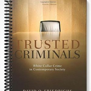 Test Bank for Trusted Criminals White Collar Crime In Contemporary Society 4th Edition by Friedrichs
