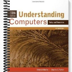 Test Bank for Understanding Computers Today and Tomorrow Introductory 13th Edition by Morley