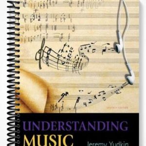 Test Bank for Understanding Music 7th Edition by Jeremy Yudkin