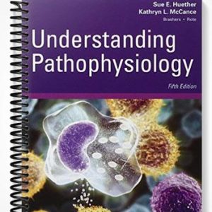 Test Bank for Understanding Pathophysiology 5th Edition by Huether