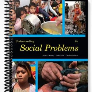 Test Bank for Understanding Social Problems 8th Edition by Mooney