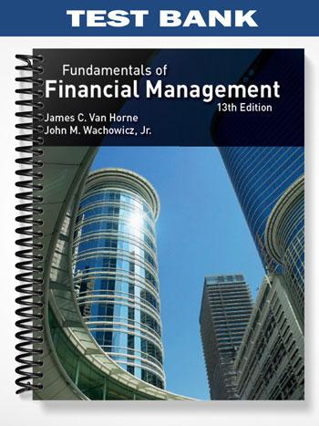 Test Bank for Van Horne Fundamentals of Financial Management 13th Edition by Horne