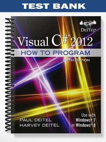 Test Bank for Visual C# 2012 How to Program 5th Edition by Deitel