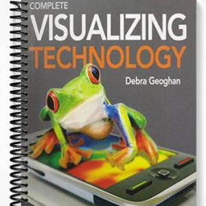 Test Bank for Visualizing Technology Complete 1st Edition by Debra Geoghan
