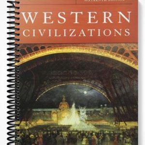 Test Bank for Western Civilizations 16th Edition by Coffin