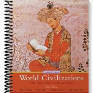 Test Bank for World Civilizations The Global Experience Combined Volume 6th Edition by Stearns