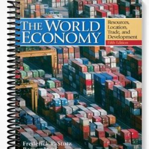 Test Bank for World Economy Resources Location Trade and Development 5th Edition by Stutz