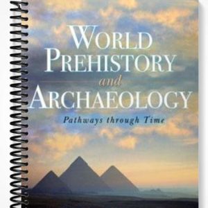 Test Bank for World Prehistory and Archaeology Pathways through Time 1st Edition by Michael Chazan