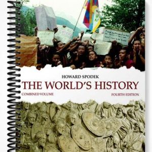 Test Bank for Worlds History Combined Volume 4th Edition by Howard Spodek