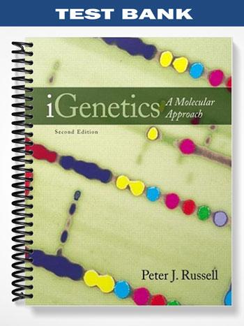 Test Bank for iGenetics A Molecular Approach 2nd Edition by Russell