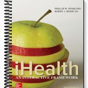 Test Bank for iHealth An Interactive Framework 3rd Edition by Sparling
